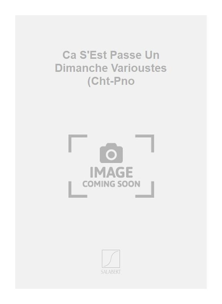 Ca S'Est Passe Un Dimanche Varioustes (Cht-Pno